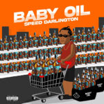 Speed Darlington – Baby Oil